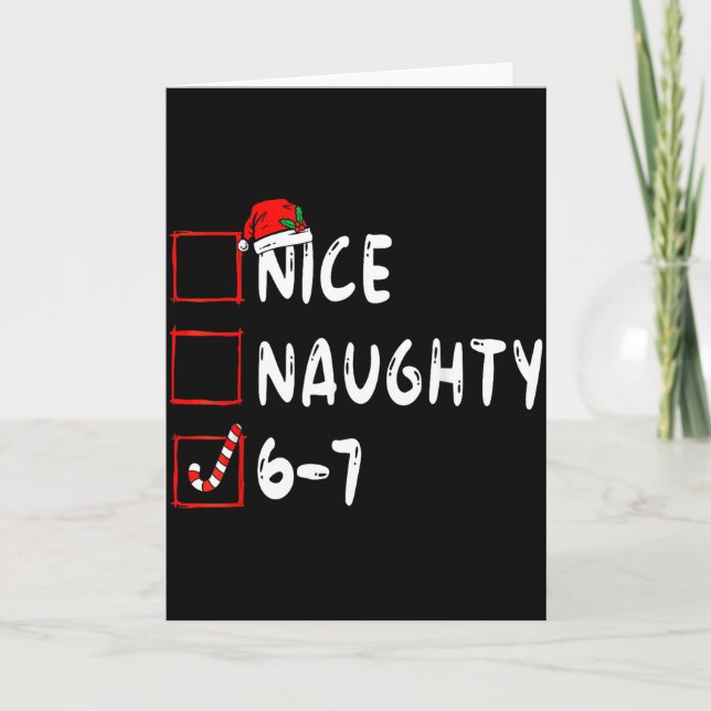 6-7 Meme Nice Naughty 67 Christmas Brain Rot Funny Karte (Vorderseite)