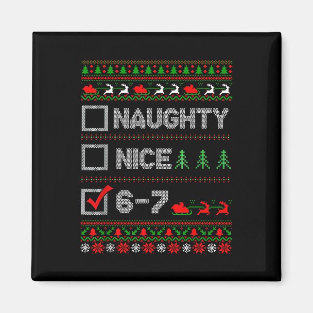 6-7 Meme Nice Naughty 67 Christmas Brain Rot Funny Magnet (Vorne)