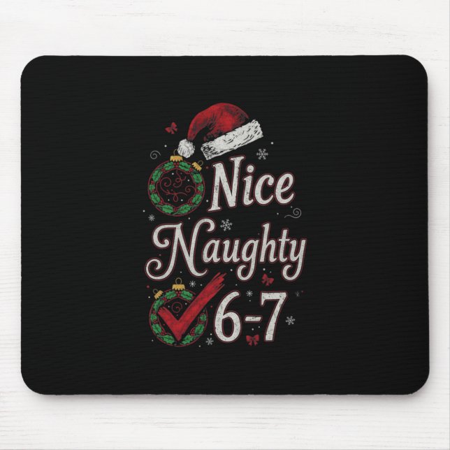 6-7 Meme Nice Naughty 67 Christmas Brain Rot Funny Mousepad (Vorne)