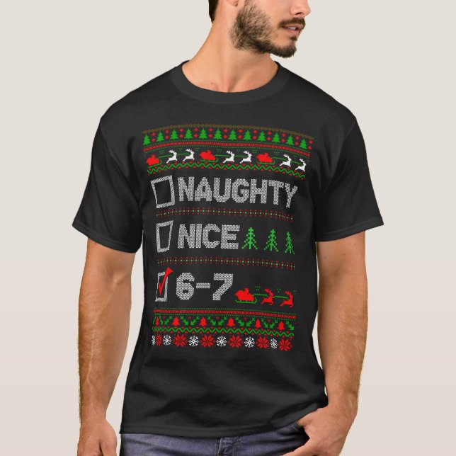 6-7 Meme Nice Naughty 67 Christmas Brain Rot Funny T-Shirt (Vorderseite)