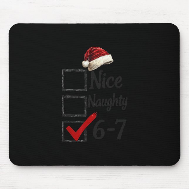 6-7 Meme Nice Naughty 67 Christmas Funny Brain Rot Mousepad (Vorne)