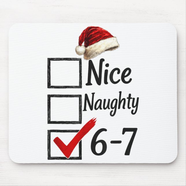 6-7 Meme Nice Naughty 67 Christmas Funny Brain Rot Mousepad (Vorne)
