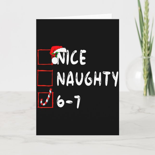 6-7 Meme Nice Naughty 67 Christmas Funny Graphic  Karte (Vorderseite)
