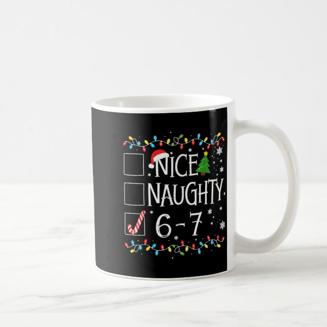 6-7 Meme Nice Naughty 67 Christmas  Kaffeetasse (Rechts)