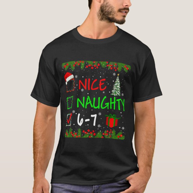 6-7 Meme Nice Naughty 67 Christmas Santa Says  T-Shirt (Vorderseite)