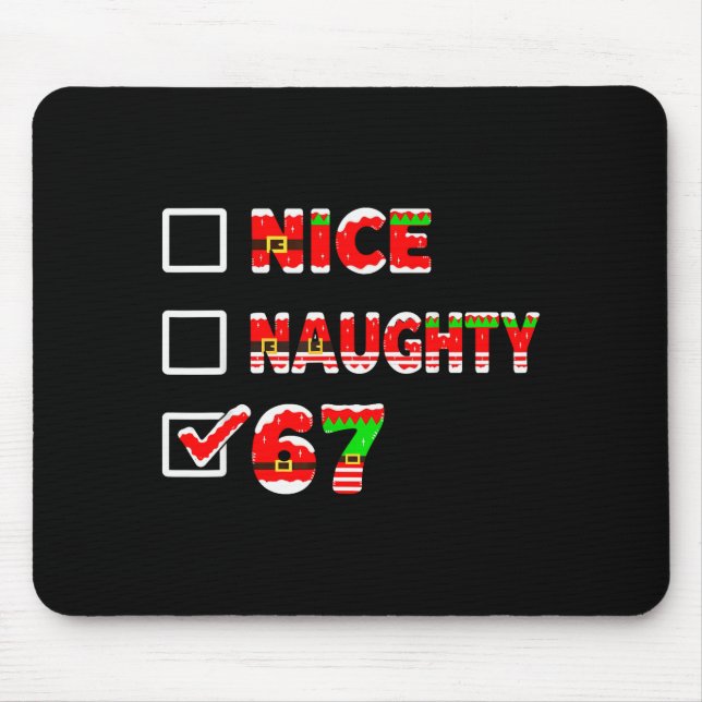 6-7 Meme Nice Naughty 67 Funny Christmas List Six  Mousepad (Vorne)