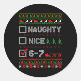 6-7 Meme Nice Naughty 67 Weihnachten Gehirn Fäule  Runder Aufkleber