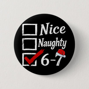 6-7 Meme Schön Unartig 67 Weihnachten Gehirn Fäule Button