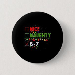 6-7 Meme Schön Unartig 67 Weihnachten Gehirn Fäule Button