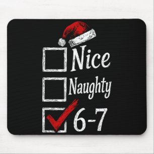 6-7 Meme Schön Unartig 67 Weihnachten Gehirn Fäule Mousepad