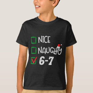 6-7 Meme Schön Unartig 67 Weihnachten Gehirn Fäuln T-Shirt