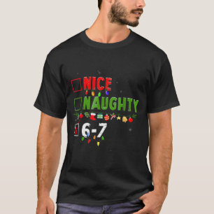 6-7 Meme Schön Unartig 67 Weihnachten Gehirn Fäuln T-Shirt