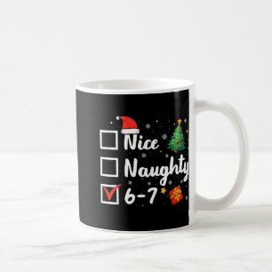 6-7 Meme Schön Unartig 67 Weihnachten Lustig Kaffeetasse