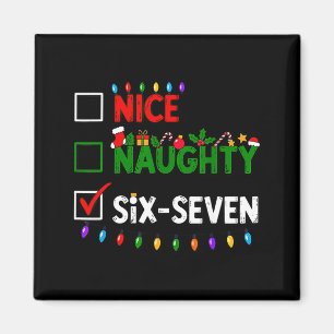 6-7 Meme Schön Unartig Sechs Sieben 67 Weihnachten Magnet