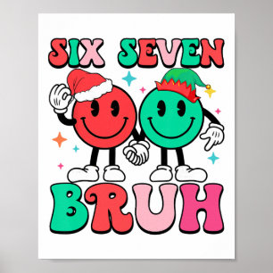 6 7 Meme Sechs Sieben Weihnachten Lustig 67 Weihna Poster