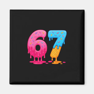 6 7 Meme Six Seven Eis Drip Magnet