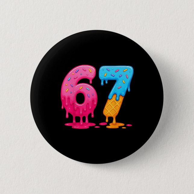 6 7 Meme Six Seven Ice Cream Drip  Button (Vorderseite)