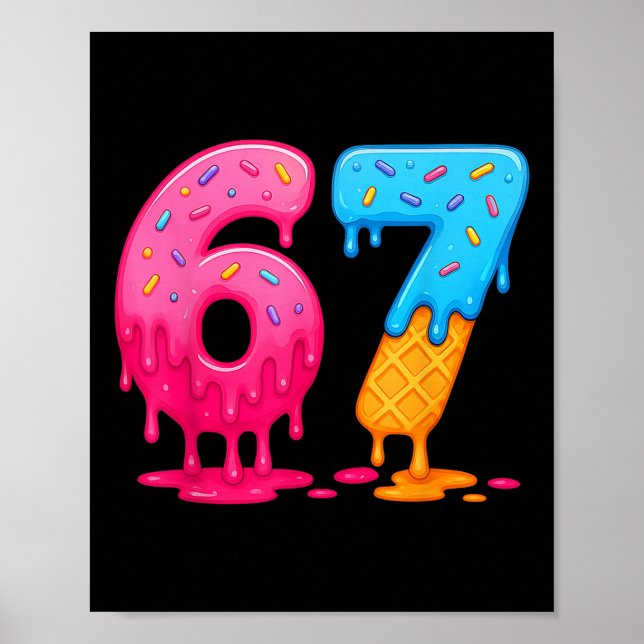6 7 Meme Six Seven Ice Cream Drip  Poster (Vorne)