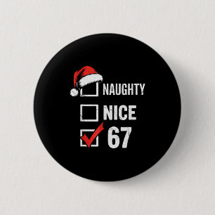 6-7 Meme Weihnachten Unartig Nett 67 Sechs Sieben Button