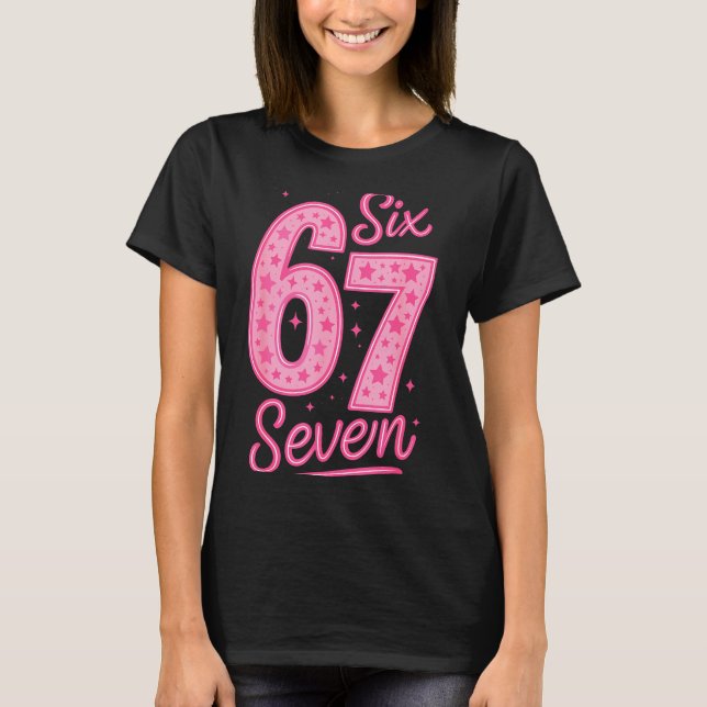 6 7 Number 67 Nk Six Seven Meme Slang Womens Girls T-Shirt (Vorderseite)