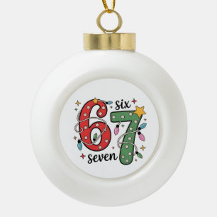 6 7 Six Seven Hand Gen Z Alpha Meme Slang Weihnach Keramik Kugel-Ornament