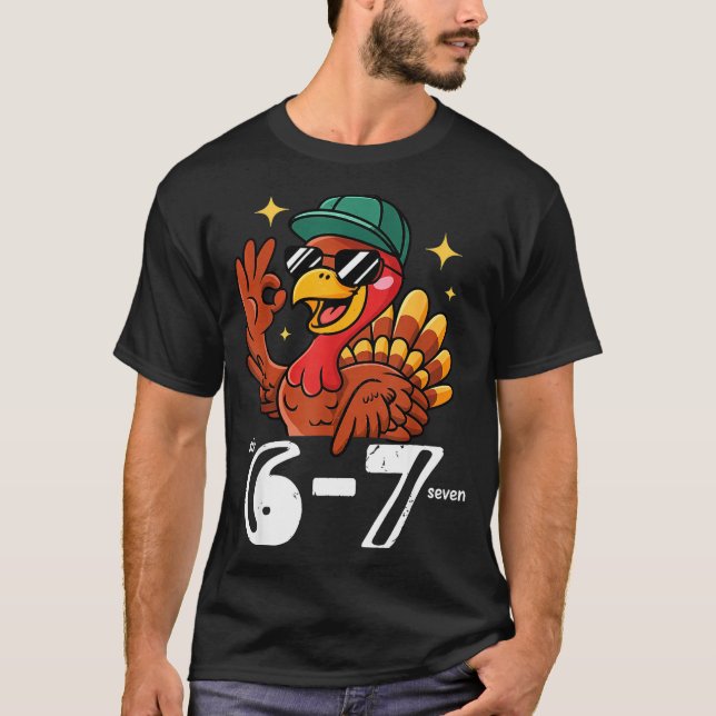 6 7 Six Seven Turkey  T-Shirt (Vorderseite)