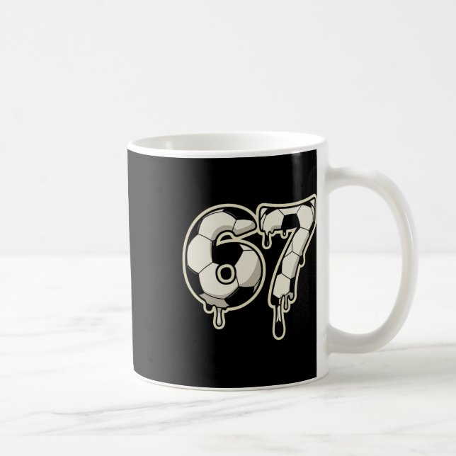 6 7 Soccer Byll Drip Graphic Six Seven Meme  Kaffeetasse (Rechts)