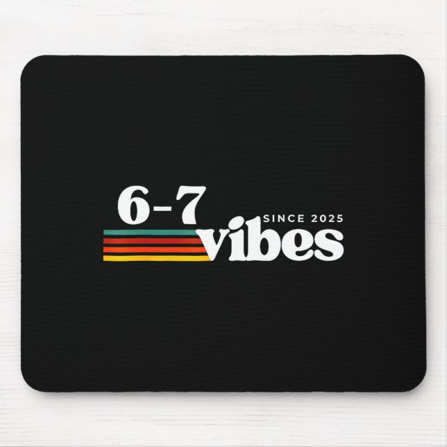 6 7 Stimmung 2025 67 Meme Trendig Retro Lustiger S Mousepad (Vorne)