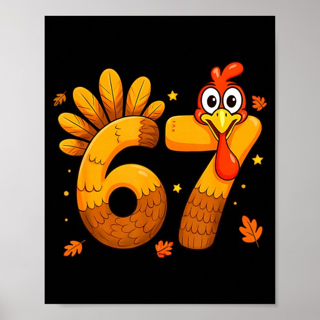 6 7 Thanksgiving Funny Turkey Six Seven Men Women  Poster (Vorne)