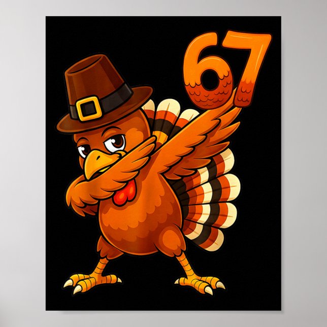 6 7 Thanksgiving Funny Turkey Thanksgiving 67 Men  Poster (Vorne)