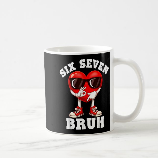 6 7 Valentines Day Shirt Men Boys Funny Heart Meme Kaffeetasse (Rechts)