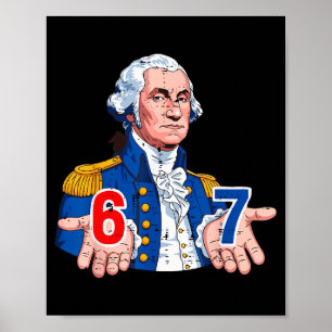 6 7 Washington Lustiges 67 Kostüm Meme Six Seven K Poster