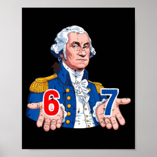 6 7 Washington Lustiges 67 Kostüm Meme Six Seven K Poster