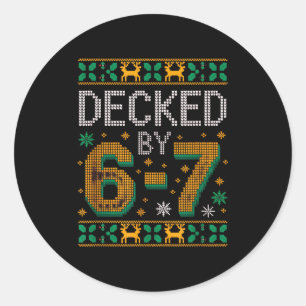 6-7 Weihnachten hässlicher Pullover Sechs Sieben X Runder Aufkleber