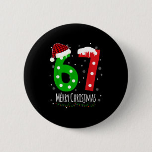 6 7 Weihnachten Sechs Sieben Xmas 67 Frohe Weihnac Button