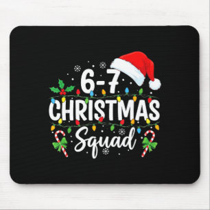 6-7 Weihnachtstrupp Lustig 67 Sechs Sieben Meme We Mousepad