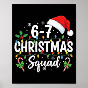 6-7 Weihnachtstrupp Lustig 67 Sechs Sieben Meme We Poster