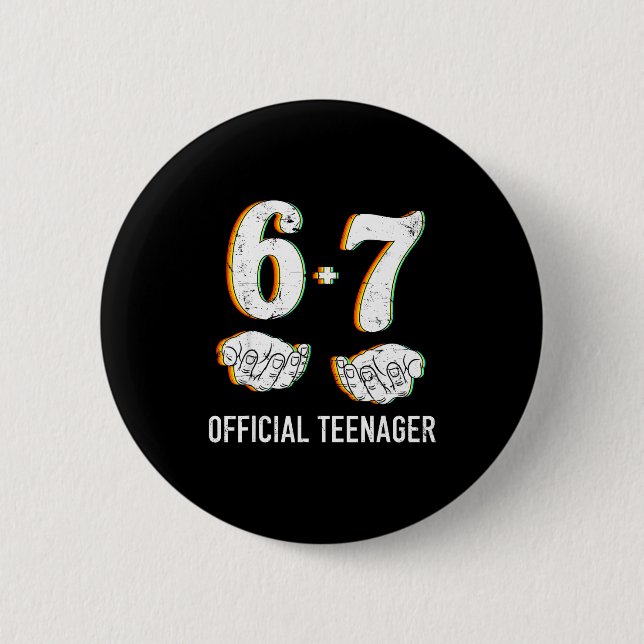 6+7 Year Old Boys Girls Teenager 13th Birthday Fun Button (Vorderseite)