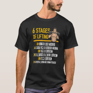 6 Bühnen Lifting für Powerlifter und Bodybuilder T-Shirt