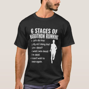 6 Bühnen Marathon-Running Funny Runners - Rnaok T-Shirt