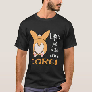 6 Das Leben ist einfach besser mit einem Corgi T-Shirt