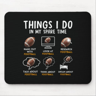 6 Dinge, die ich in meiner Freizeit American Footb Mousepad
