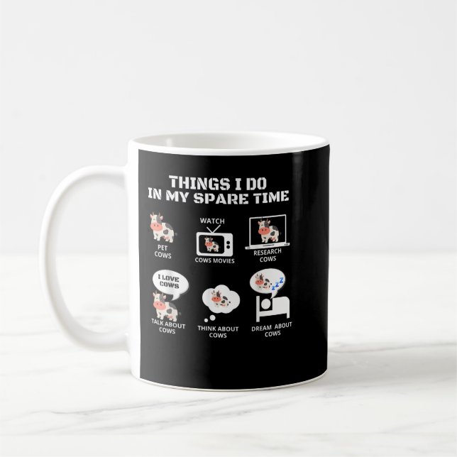 6 Dinge, die ich in meiner Freizeit Bauer Kuh tu Kaffeetasse (Links)