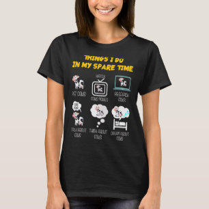 6 Dinge, die ich in meiner Freizeit tue, Bauer Kuh T-Shirt