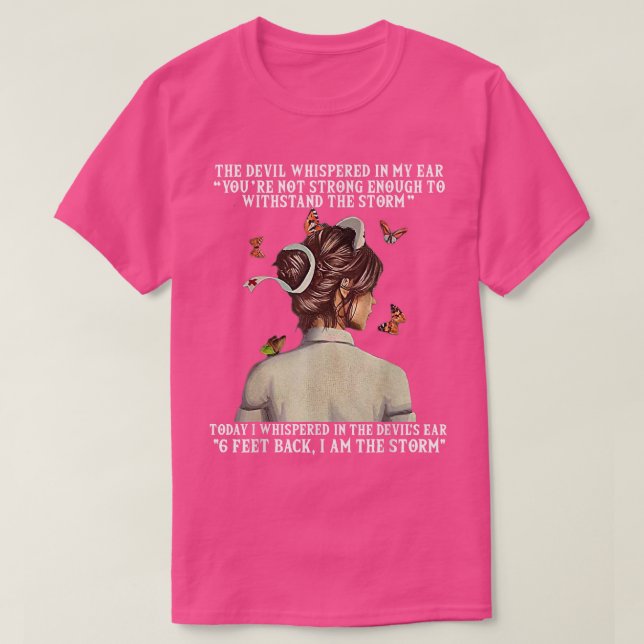 6 Feet Back, I Am The Storm Nursing Tee Cool Nurse (Design vorne)