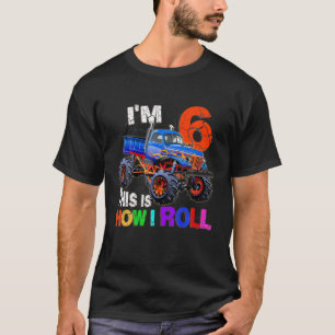 6. Geburtstag bin ich 6. So Roll ich LKW Liebhaber T-Shirt