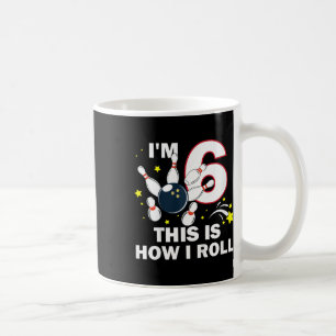 6. Geburtstag Bowling ich bin 6 So Roll ich Kaffeetasse