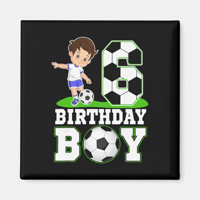 6. Geburtstag Fußball 6. Geburtstag Junge  Magnet (Vorne)