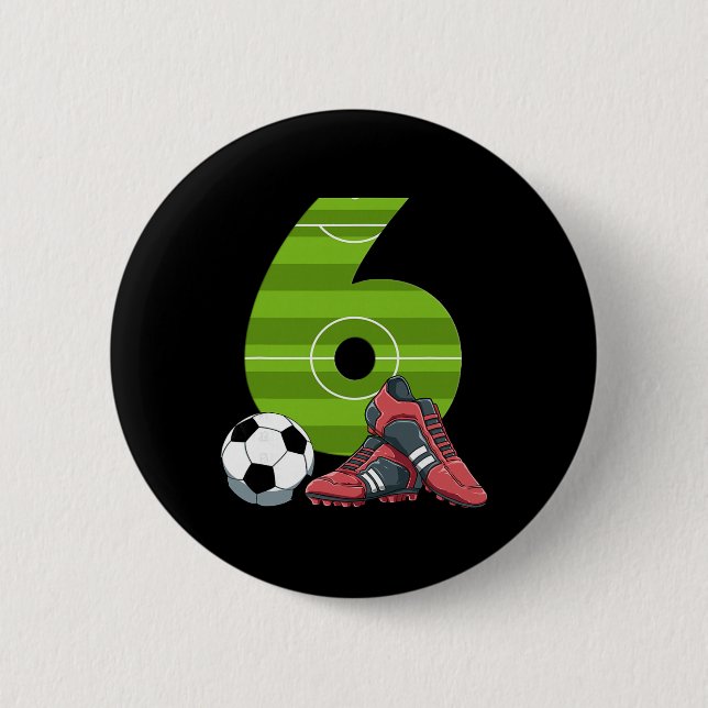 6 Geburtstag Fußball Erste Geburtstag Fußll Kinder Button (Vorderseite)