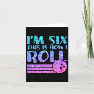 6. Geburtstag Girls Bowling Geschenk - Ich bin 6 D Karte